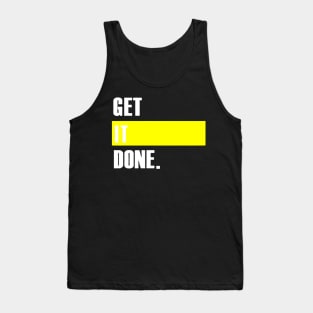 Get It Done White Tank Top